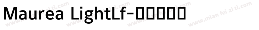 Maurea LightLf字体转换